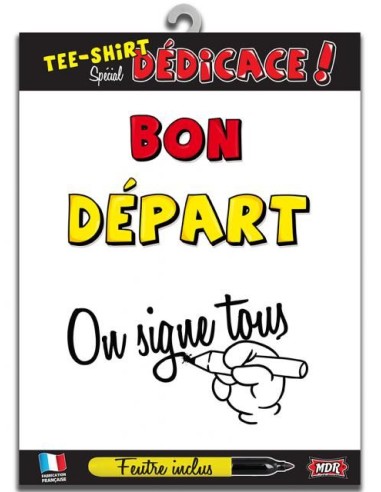 T-Shirt dédicace Bon Départ